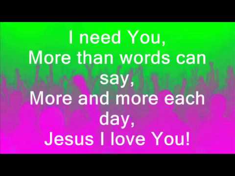 I Need You
