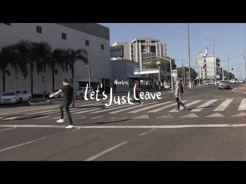 Neelix - Let's Just Leave