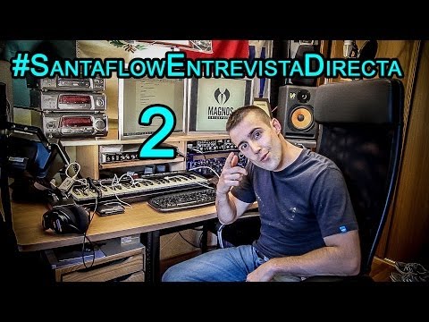 Santaflow - Entrevista directa 2