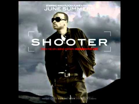 June Summers - Shooter (feat. Waka Flocka Flame & Fat Trel) (2011)