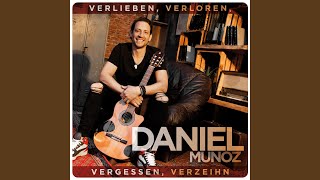 Musik-Video-Miniaturansicht zu Verlieben, verloren, vergessen, verzeih'n Songtext von Daniel Munoz