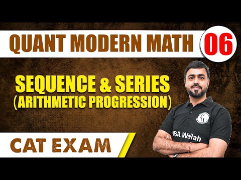 Sequence And Series (Arithmetic Progression) | Quant Modern Math 06 | CAT 2024 | MBA Wallah