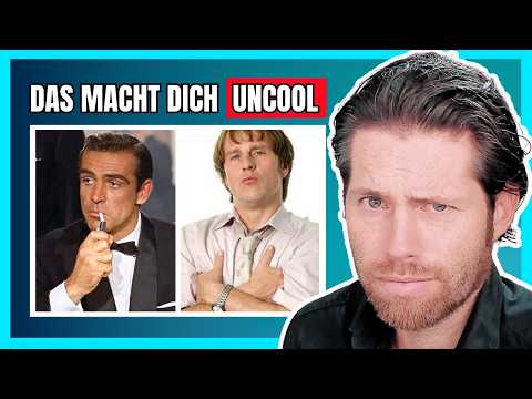 Das macht dich UNCOOL! (28 Eigenschaften & Verhaltensweisen)
