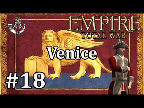 Venice #18 - Empire Total War: DM - Enemies On All Fronts