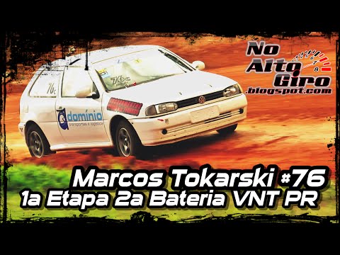 1ª Etapa - 2ª Bateria VNT PR | Marcos Tokarski
