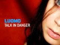 Luomo - Talk in Danger