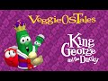 VeggieOSTales King George And The Ducky