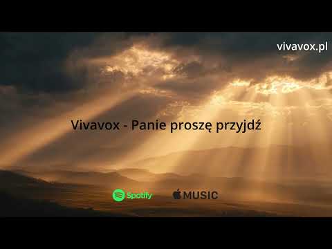 Vivavox - Panie proszę przyjdź