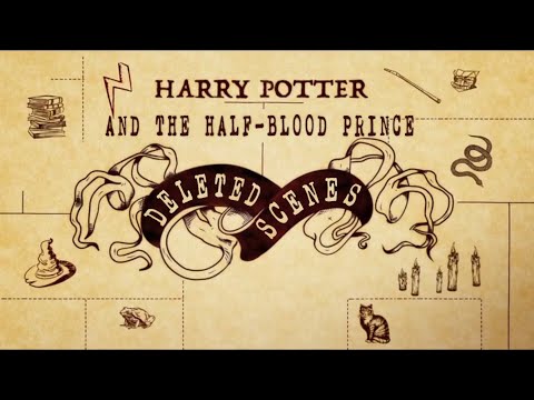 Harry Potter and the Half-Blood Prince Deleted Scenes