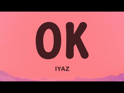 Iyaz - OK | No woman no cry