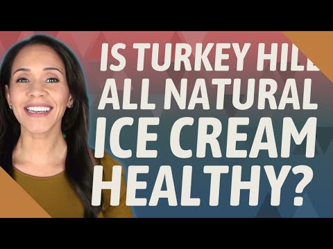 Is Turkey Hill All Natural Ice Cream healthy?