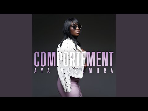 Comportement – Aya Nakamura
