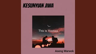 Download lagu Kesunyian Jiwa (feat. Vastixa) mp3 Download lagu Kesunyian Jiwa (feat. Vastixa) mp3