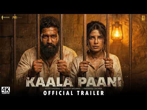 KAALA PAANI - Official Trailer | Vicky Kaushal | Priyanka Chopra | Jaideep Ahlawat | New Movies 2025