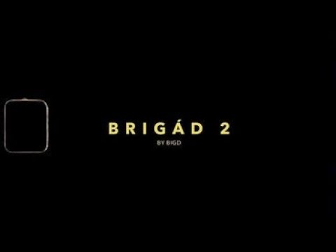 Big D - Brigád 2