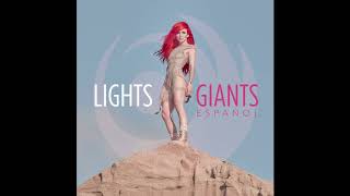 LIGHTS - Giants (Spanish) [Official HD Audio]