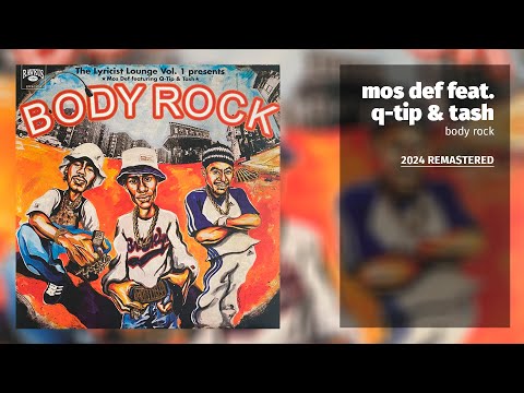 Mos Def feat. Q-Tip & Tash - Body Rock (2024 Remastered)