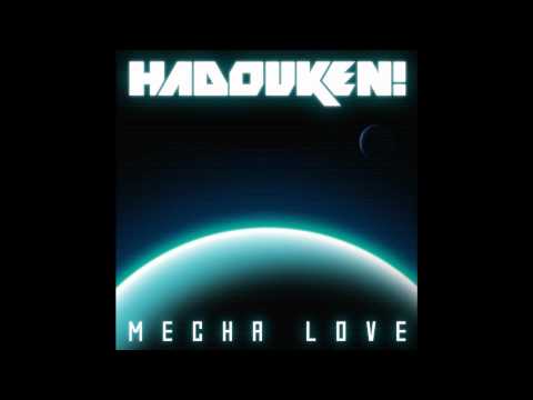 Hadouken  - Mecha Love (Album Version)