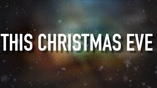 This Christmas Eve - [Lyric Video] Ryan Stevenson