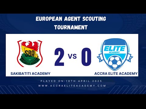 Agent Tournament | Accra Elite Academy vs Saki batiti Academy | European Scouts 💙🤍🩵