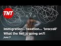 What the hell is going on?! Thai immigration… tax… ‘broccoli’ - June 5