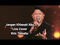 Jangan Khianati Aku Live Cover Kris Tomahu Persusinger