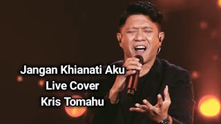 Download lagu Jangan Khianati Aku Live Cover Kris Tomahu @persusinger mp3 Download lagu Jangan Khianati Aku Live Cover Kris Tomahu @persusinger mp3