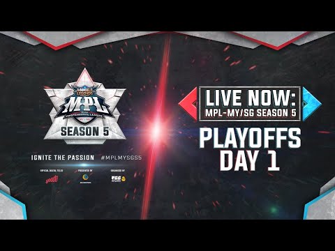 [English Live] MPL-MY/SG S5 Playoffs Day 1