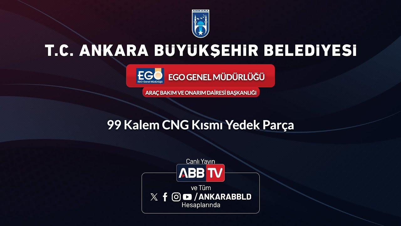 EGO GENEL MÜDÜRLÜĞÜ - 99 Kalem CNG Kısmı Yedek Parça Alımı