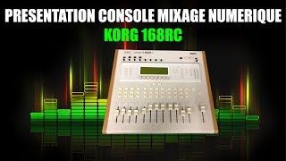 Video thumbnail for PRESENTATION CONSOLE DE MIXAGE KORG 168RC NUMERIQUE by Le Grenier Geek