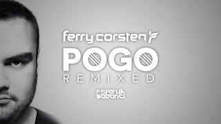 Ferry Corsten - Pogo (Faruk Sabanci Dirty Rock Mix) [Extended] OUT NOW
