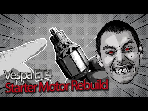 Vespa Starter Motor Rebuild - Electrical Starting Troubleshooting - Vespa ET4