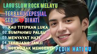 Download lagu BALLAD SLOW ROCK MELAYU TERBARU 💔 SEDIH SEPESIAL VOKALIS COWOK, VIRAL  mp3