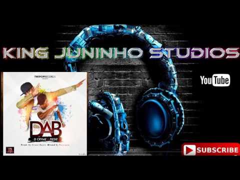 Dr Cryme – Dab ft. Piesie (Prod. by StreetBeatz)