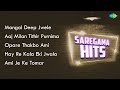Mangal Deep Jwele | Aaj Milan Tithir Purnima Chand | Opare Thakbo Ami | Hay Re Kala Eki Jwala - Saregama Bengali Mangal Deep Jwele | Aaj Milan Tithir Purnima Chand | Opare Thakbo Ami | Hay Re Kala Eki Jwala