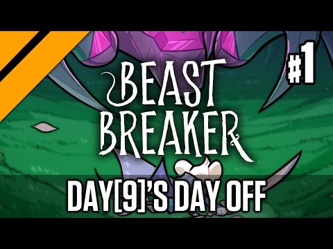 Day[9]'s Day Off - Beast Breaker P1