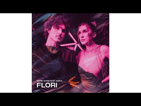 Mark Stam & Adda - FLORI(lyrics)
