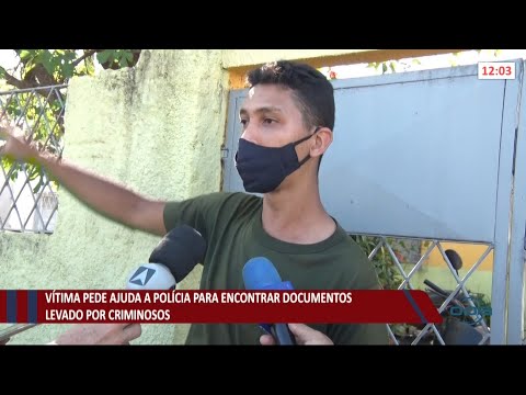 Vítima de assalto pede ajuda í  polícia para encontrar documentos roubados 06 08 2021