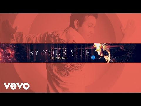 De La Bona - By your side