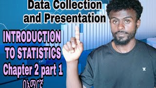 Introduction to Statistics Chapter 2(Part 1),in Amharic(በአማርኛ)