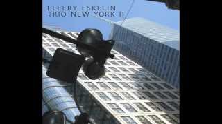 ELLERY ESKELIN Trio New York II