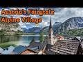 Visiting Hallstatt Austria S Fairytale Alpine Village