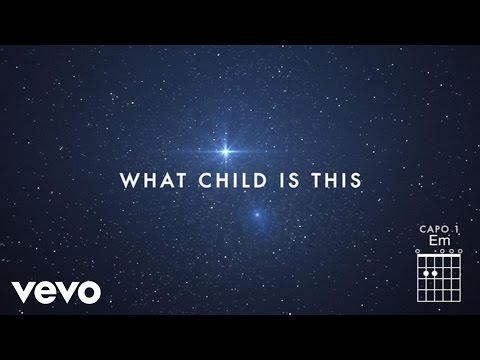 Chris Tomlin - What Child Is This? (Live/Lyrics And Chords) ft. All Sons & Daughters