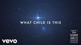 Chris Tomlin - What Child Is This? (Live/Lyrics And Chords) ft. All Sons &amp; Daughters