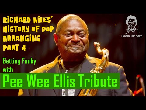 History of Pop Arranging 4: Getting Funky with Pee Wee Ellis tribute