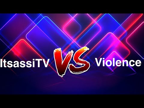 ItsAssiTv zerstört Violence live?