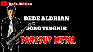 Download lagu JOKO TINGKIR - DEDE ALDRIAN (DANGDUT METAL / ROCK COVER) | HAPPY ASMARA & YENI INKA mp3