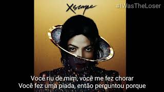 Michael Jackson – I Was The Loser (Legendado)