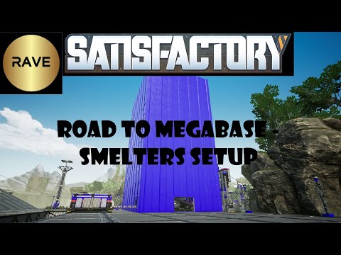 Satisfactory: Road to main bus megabase - Smelters setup