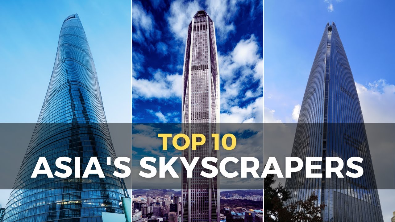 Top 10 Tallest Buildings in Asia